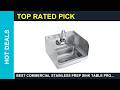 Best Commercial Stainless Prep Sink Table Profeeshaw Commercial Hand Sink with Side Splash