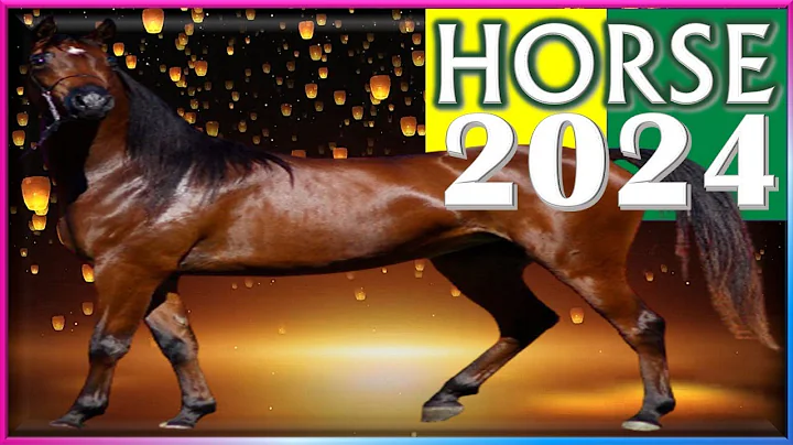 ✪ Horse Horoscope 2024 |✦| Born 2014, 2002, 1990, 1978, 1966, 1954, 1942, 1930 - DayDayNews