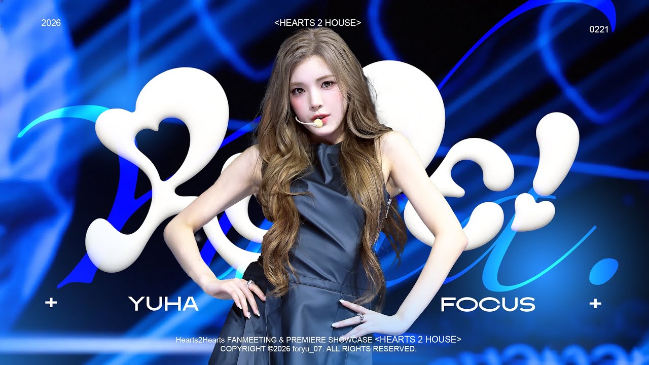 [4K] 260221 Hearts2Hearts Fanmeet & Premiere Showcase [RUDE!] multicam 하츠투하츠 유하 직캠 H2H YUHA Focus 