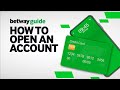 Betway guide how to open an account