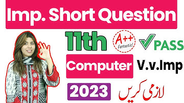 1st Year Computer Important Short Question 2023 - 11 Class Computer Short Question 2023