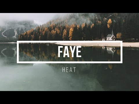 Heat - Faye