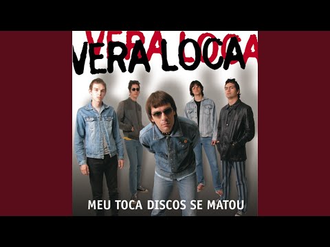 Vera Loca — Meu Toca-Discos Se Matou