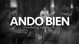 "Ando Bien" Omar Ruiz feat. Gerardo Ortiz chords