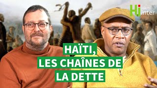 Haïti, les chaînes de la dette