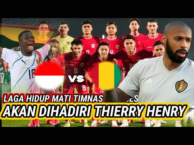 LAGA HIDUP MATI TIMNAS INDONESIA VS GUINEA || BAKAL DIHADIRI THIERRY HENDRY class=