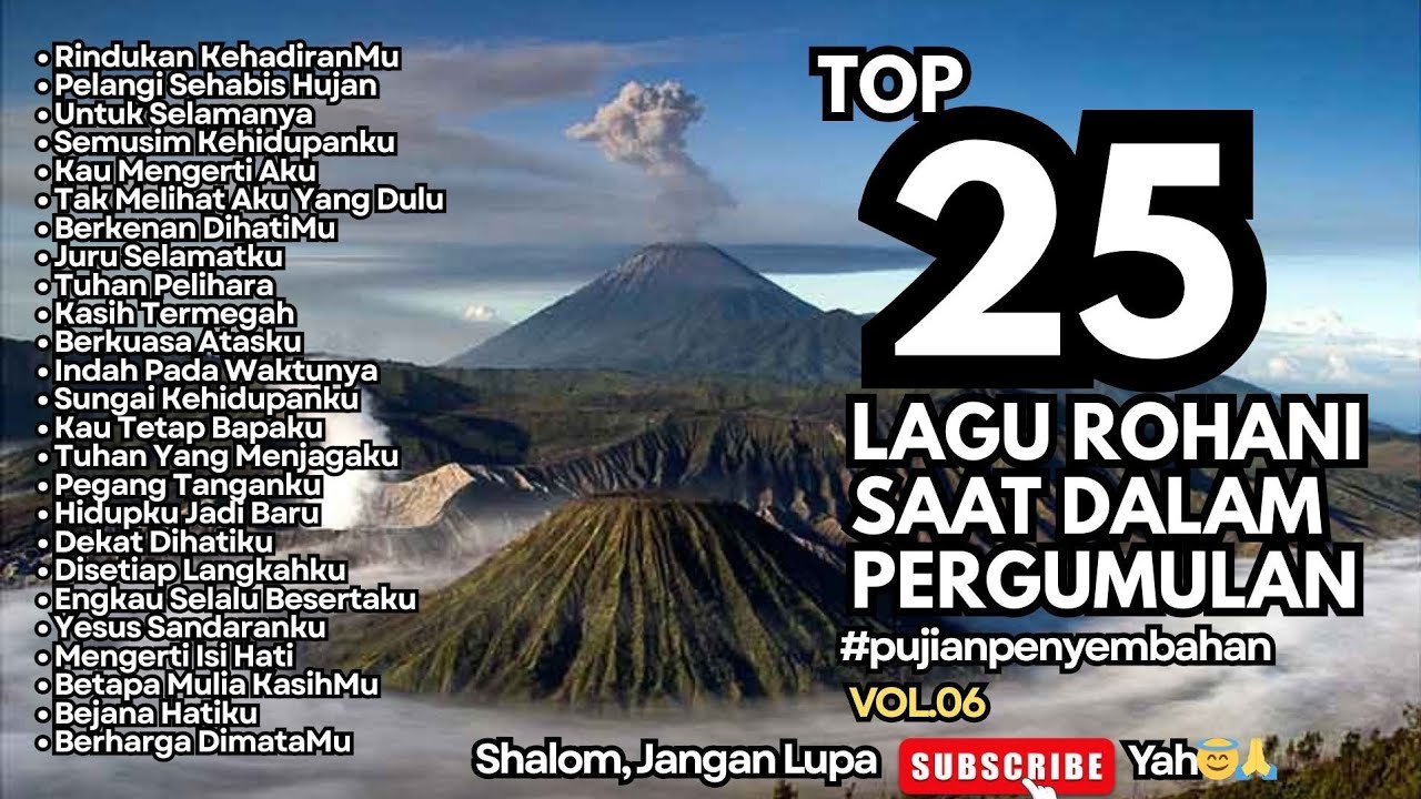 TOP 25 LAGU ROHANI SAAT DALAM PERGUMULAN - RINDUKAN KEHADIRANMU - VOL.06 (NEW PLAYLIST)