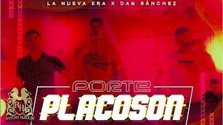 La Nueva Era - Porte Placoson ft. Dan Sanchez (En Vivo)