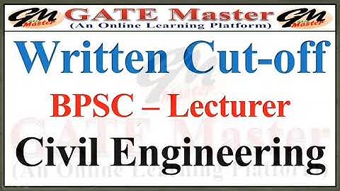 BPSC Lecturer (39/2020) Civil Engineering | Written Cutoff | Cutoff for Interview | GATE Master |