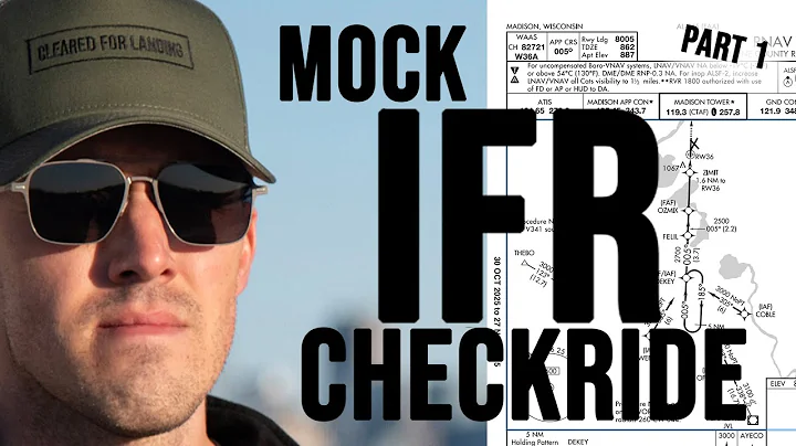 IFR Mock Checkride - Part 1