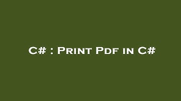 C# : Print Pdf in C#