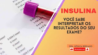 Insulina Você Sabe Interpretar O Resultado Do Seu Exame?