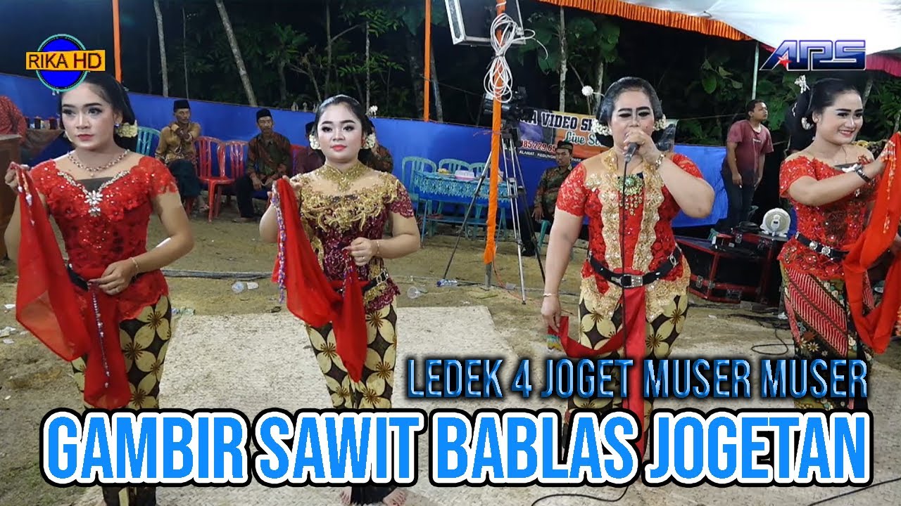 GAMBIR SAWIT SENI TAYUB WISNU LARAS LEDEK 4 JOGET GAYENG SAMPE MUSER MUSER \\ RIKA HD \\ FULL HD
