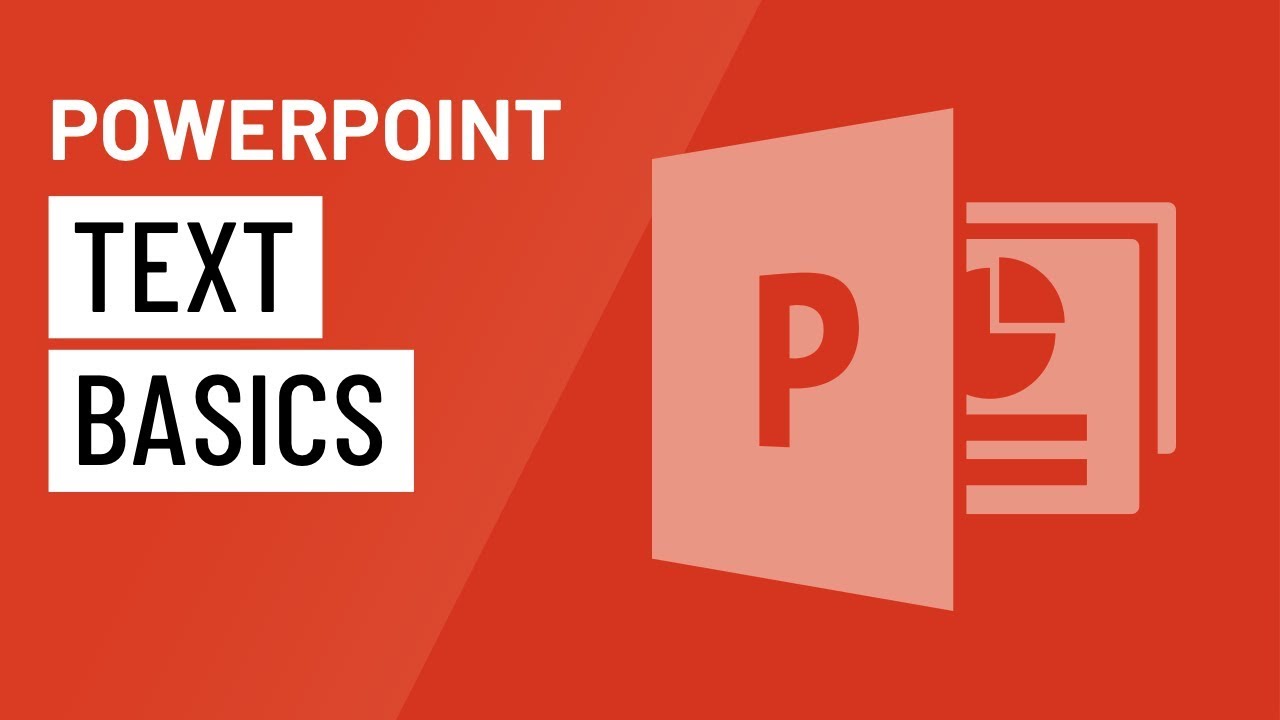 PowerPoint: Text Basics