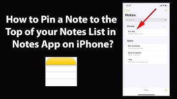 How to Pin a Note to the Top of your Notes List in Notes App on iPhone?