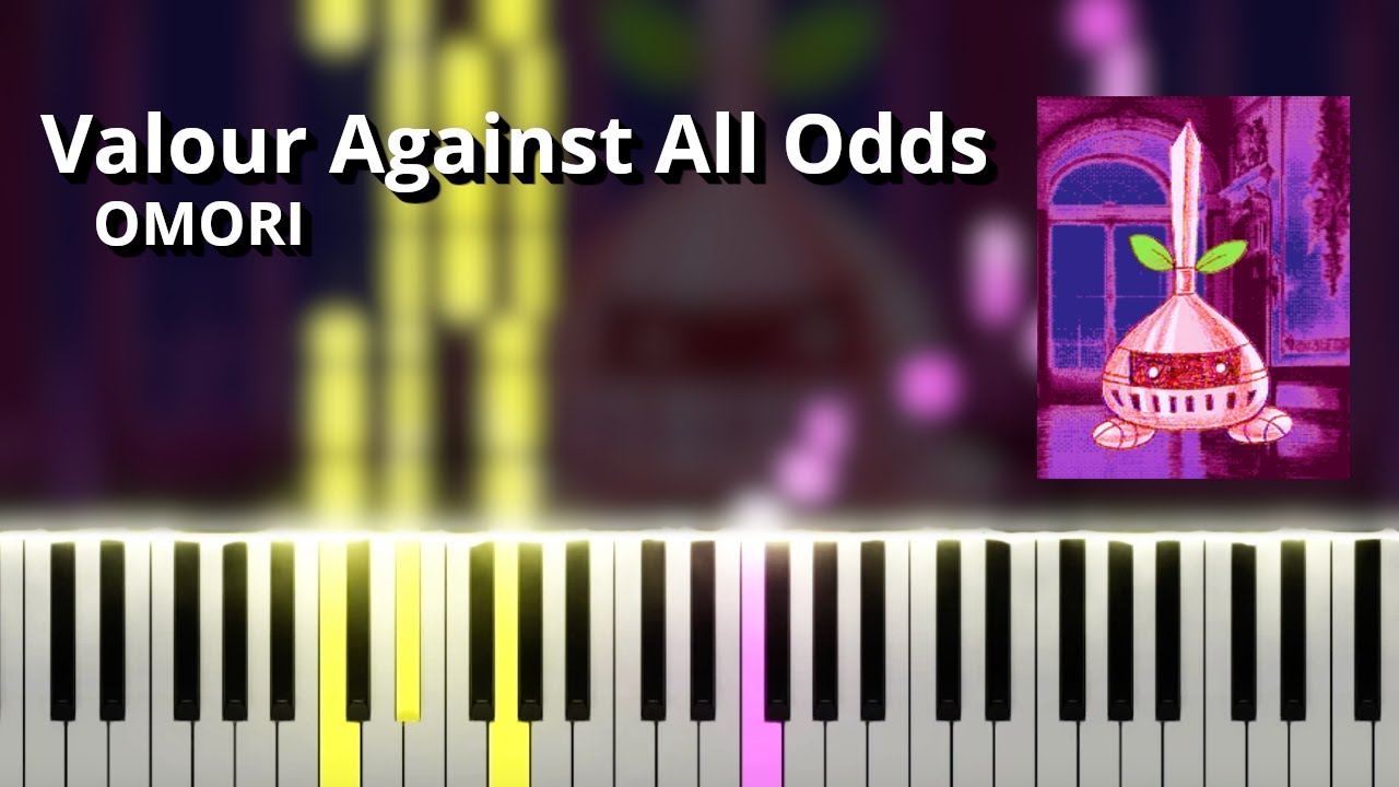 Valour Against All Odds - OMORI OST (Piano Tutorial)