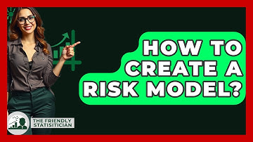 How To Create A Risk Model? - The Friendly Statistician