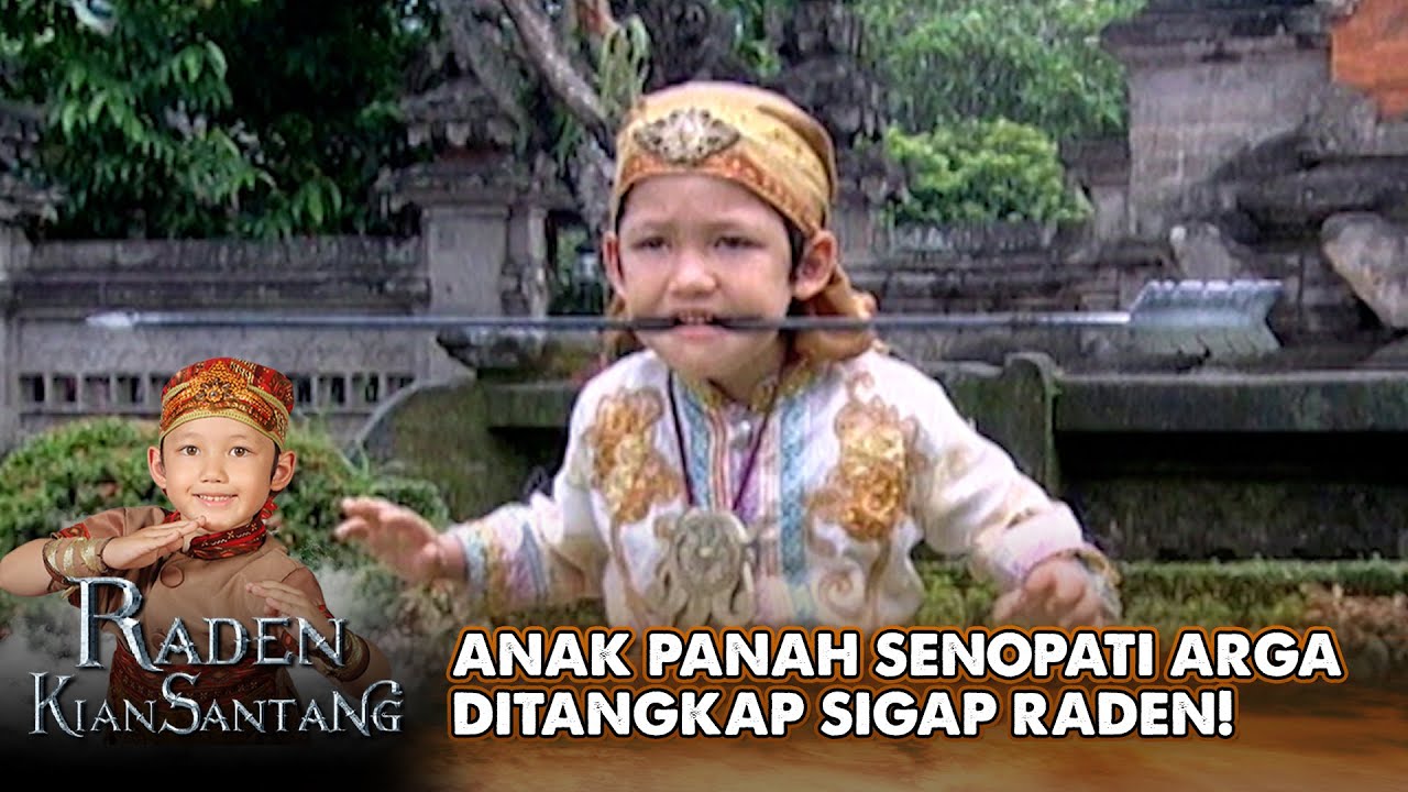 RADEN TANGKAS! Tangkap Anak Panah Senopati! | RADEN KIAN SANTANG | EPS. 1 (5/7)