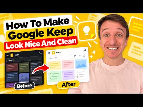 How To Make Google Keep Look Nice And Clean (2026)