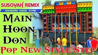 Main Hoon Don Top To Hits Hindi New Trending Viral Song New Dialogues Pop Bass Susovan Remix 2023