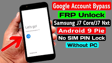 Samsung J7 Core/J7 Nxt Google Account/FRP Bypass 2020 |No SIM PIN Lock |ANDROID 9.0 PIE (Without PC)