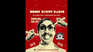 Sonic Scout Radio is built for one mission: to champion unsigned artists around the world.