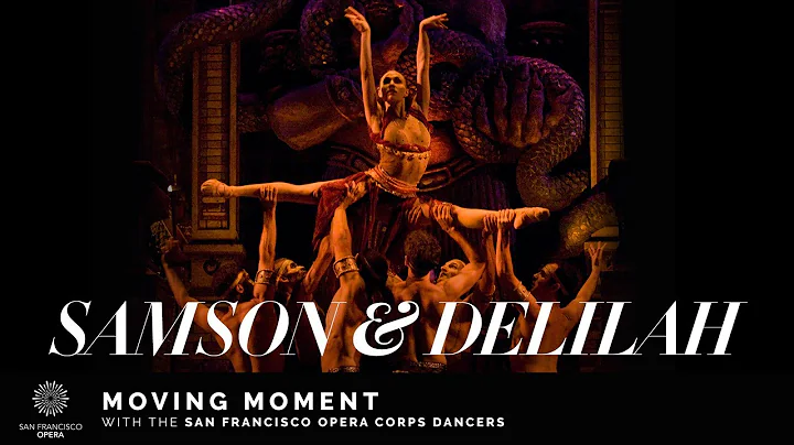 "Samson and Delilah" Moving Moment, featuring the ...