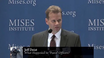 What Happened to "Peace" Officers? | Jeff Deist