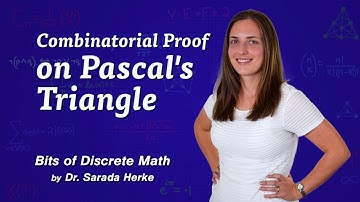 Discrete Math: 03. Combinatorial Proof on Pascal