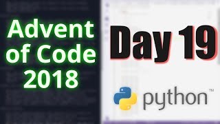 Advent of Code 2018: Day 19 [Python]