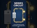 series and parallel circuit 💡