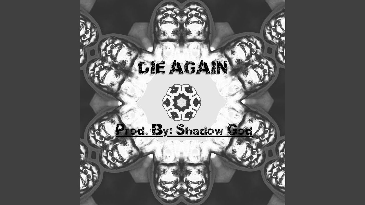Watch Die Again on YouTube Watch Die Again on YouTube