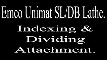 Unimat SL Indexing and Dividing Attachment.