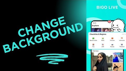 How to Change Background in Bigo Live 2025?