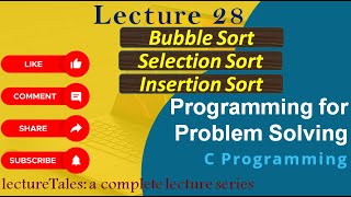 4.3 Bubble Sort | Selection Sort | Insertion Sort in C | PPS | Sorting Algo