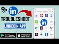 How To Troubleshoot LinkedIn App