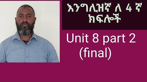 English for grade 4 Unit 8 Part 2 (final)