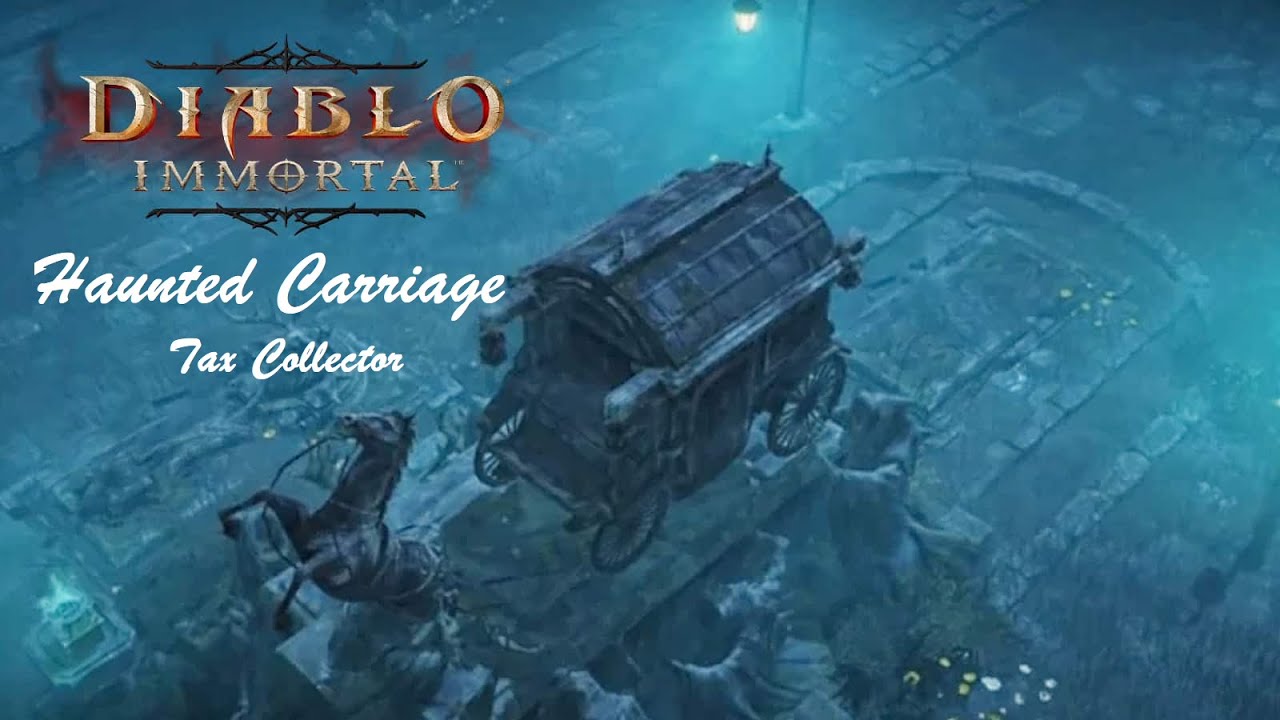 Diablo Immortal Tax Collector / Haunted Carriage / Demon Hunter
