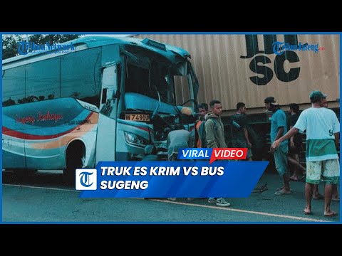 Detik-detik Kecelakaan Truk Es Krim Vs Bus Sugeng Rahayu lalu Sasak Warung