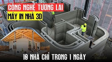 Máy in 3D xây 10 nhà trong 1 ngày