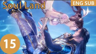[Eng Sub] Soul Land season 1 episode 15