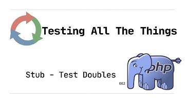 An Introduction to Stubs: Test Doubles in TDD (PHP)