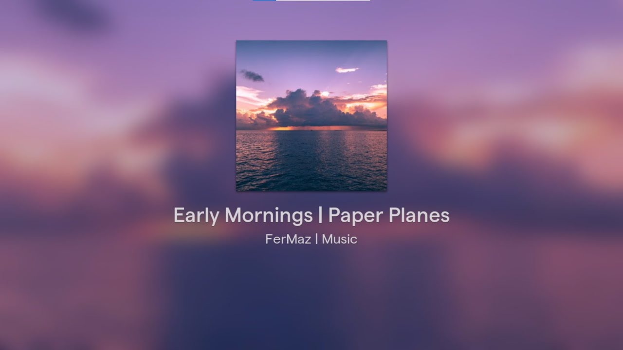 Watch Early Mornings | Paper Planes on YouTube
