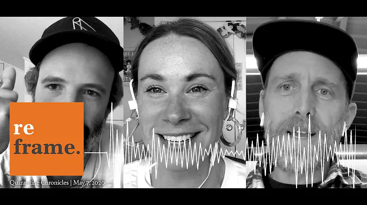 Reframe | Quarantine Chronicles Edition | Megan Mc...