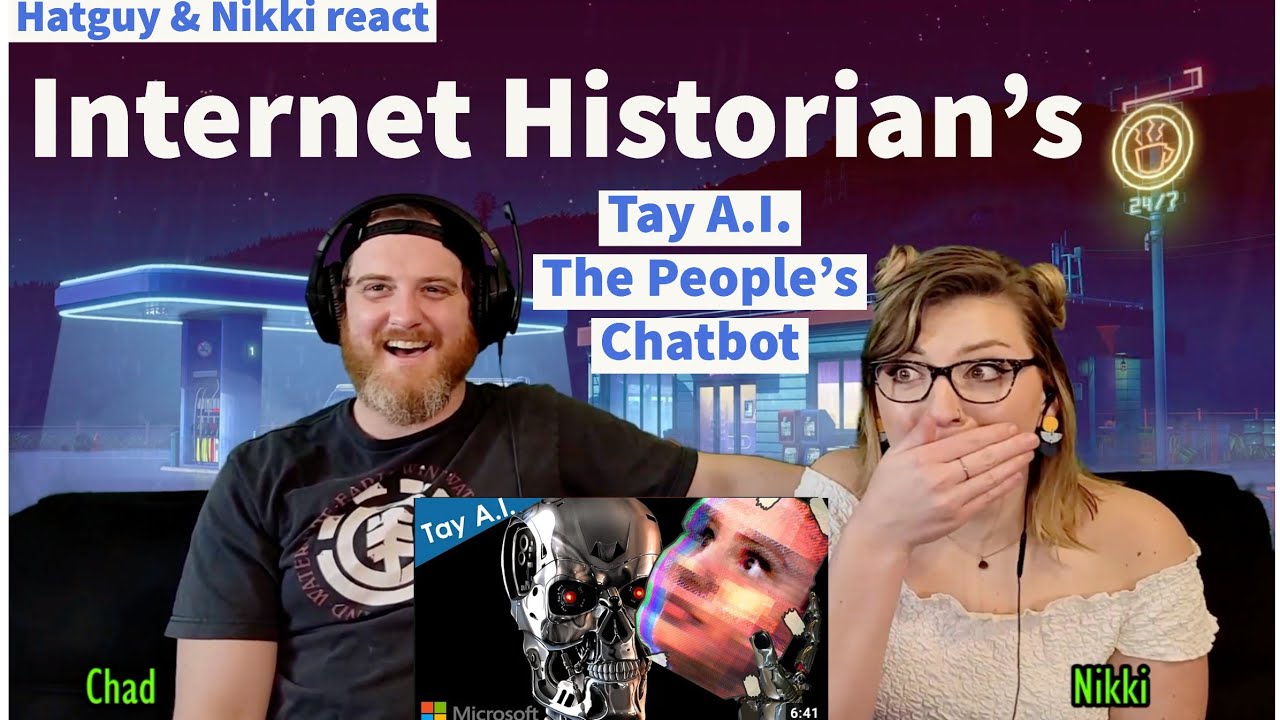Tay A.I. | The People's Chatbot Hat Guy & @gnarlynikki  React to @intenethistorian