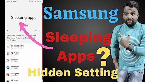 What Is Sleeping App Setting In Samsung,Samsung Sleeping App,Samsung Hidden Setting
