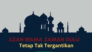 ADZAN Jadul Populer dengan Irama ROST, Tak Tergantikan