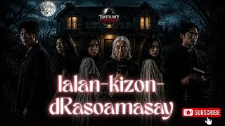 Lalan-kizon-dRasoamasay - Tontolon'ny Tantara [🔥Abonnes - toi🔥]