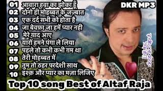 Top 10 song,s best of Altaf Raja💘💘सदाबहार गाने 💘evergreen song💘आवारा हवा का झोका हूँ💘BY DKR MP3