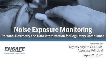 Noise Exposure Monitoring: Personal Dosimetry and Data Interpretation for Regulatory Compliance